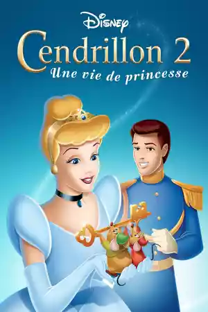 Jaquette du film Cendrillon 2 : une vie de princesse