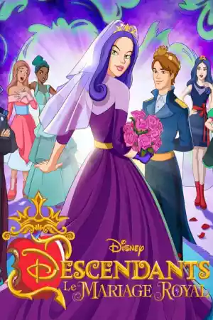 Jaquette du film Descendants : Le Mariage Royal