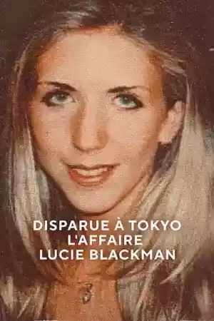 Jaquette du film Disparue à Tokyo : L'affaire Lucie Blackman