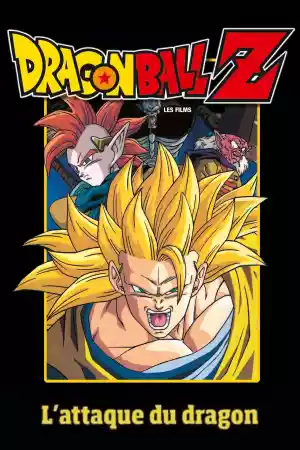 Jaquette du film Dragon Ball Z - L’Attaque du dragon