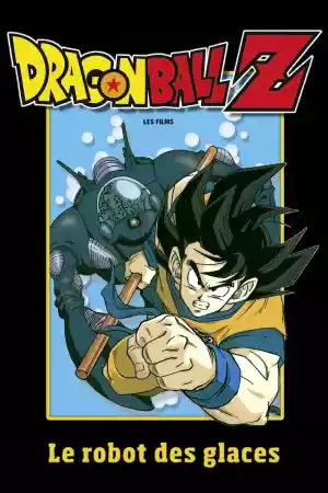 Jaquette du film Dragon Ball Z - Le Robot des glaces