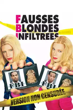 Jaquette du film F.B.I. Fausses blondes infiltrées