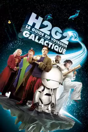 Jaquette du film H2G2 : Le Guide du Voyageur Galactique