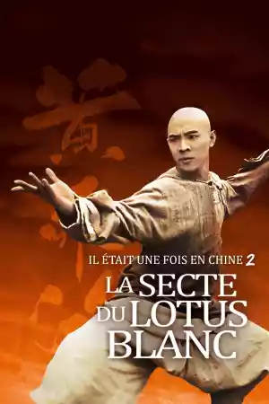 Jaquette du film Il était une fois en Chine 2 : La secte du lotus blanc