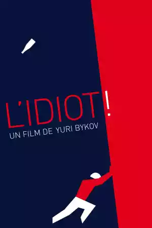 Jaquette du film L'Idiot !