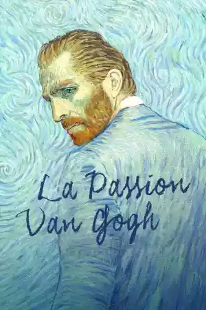 Jaquette du film La Passion Van Gogh