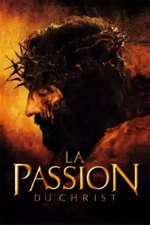 Jaquette du film La Passion du Christ