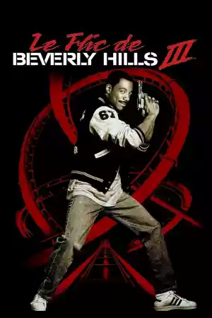 Jaquette du film Le Flic de Beverly Hills 3