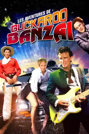 Jaquette du film Les Aventures de Buckaroo Banzaï à travers la 8e dimension