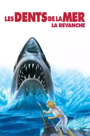 Jaquette du film Les Dents de la mer 4 : La Revanche