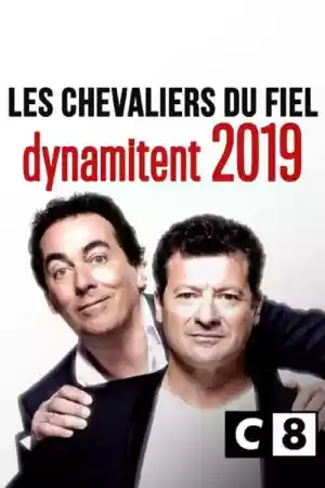 Jaquette du film Les chevaliers du fiel dynamitent 2019