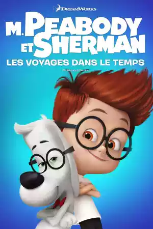 Jaquette du film M. Peabody et Sherman : Les voyages dans le temps