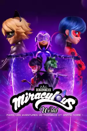 Jaquette du film Miraculous World : Paris, Les Aventures de Toxinelle et Griffe Noire