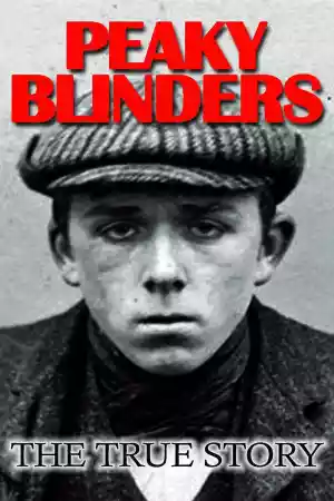 Jaquette du film Peaky Blinders: The True Story