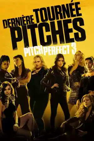 Jaquette du film Pitch Perfect 3