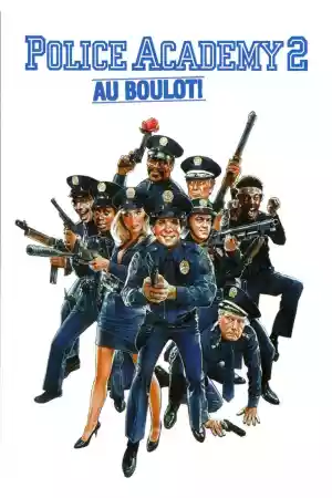 Jaquette du film Police Academy 2 : Au boulot !