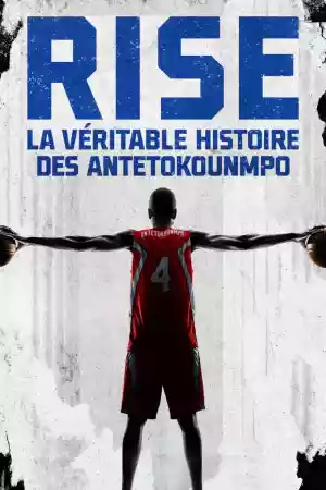 Jaquette du film Rise : La Véritable Histoire des Antetokounmpo