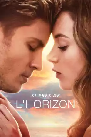 Jaquette du film Si près de l'horizon