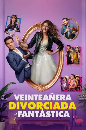 Jaquette du film Veinteañera, Divorciada y Fantástica