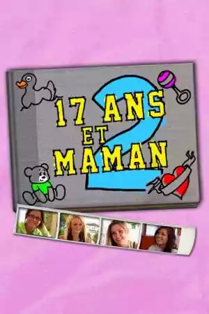 Jaquette du film 17 ans et maman 2