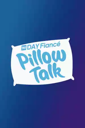 Jaquette du film 90 Day Fiancé: Pillow Talk