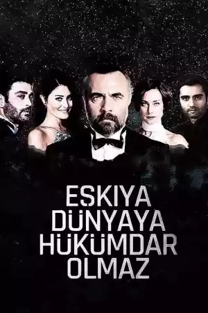 Jaquette du film Eşkıya Dünyaya Hükümdar Olmaz