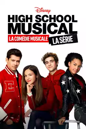 Jaquette du film High School Musical : La Comédie Musicale : La Série