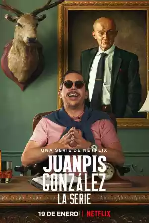 Jaquette du film Juanpis González - La serie