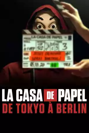 Jaquette du film La Casa de Papel: De Tokyo à Berlin