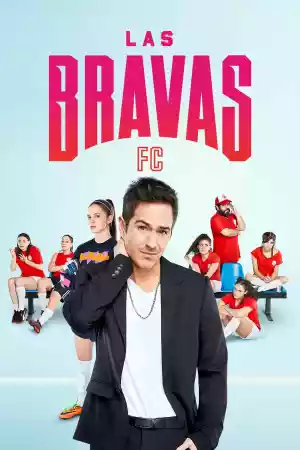 Jaquette du film Las Bravas FC