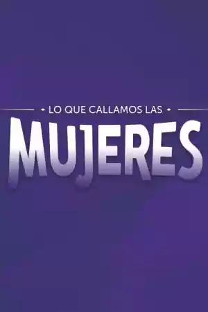 Jaquette du film Lo que callamos las mujeres