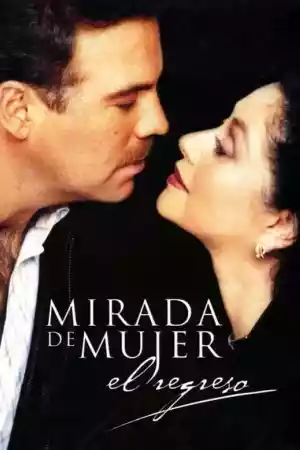 Jaquette du film Mirada de mujer: El regreso