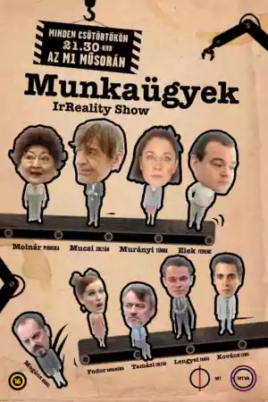 Jaquette du film Munkaügyek - IrReality Show