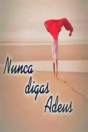 Jaquette du film Nunca Digas Adeus