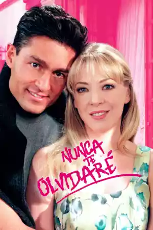 Jaquette du film Nunca Te Olvidaré