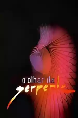 Jaquette du film O Olhar da Serpente