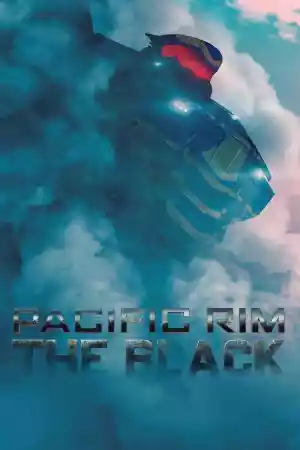 Jaquette du film Pacific Rim : The Black