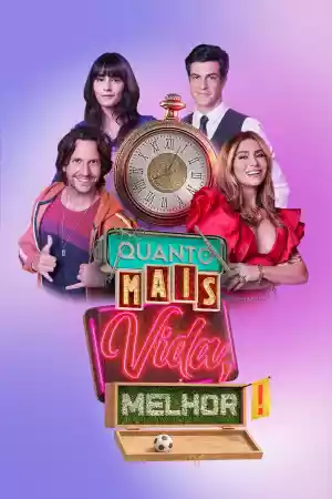 Jaquette du film Quanto Mais Vida, Melhor!