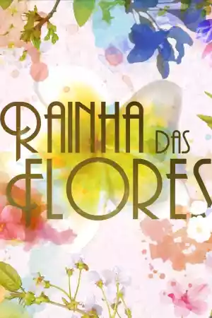 Jaquette du film Rainha das Flores