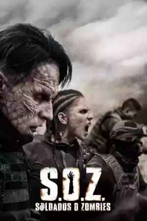 Jaquette du film S.O.Z. Soldiers or Zombies